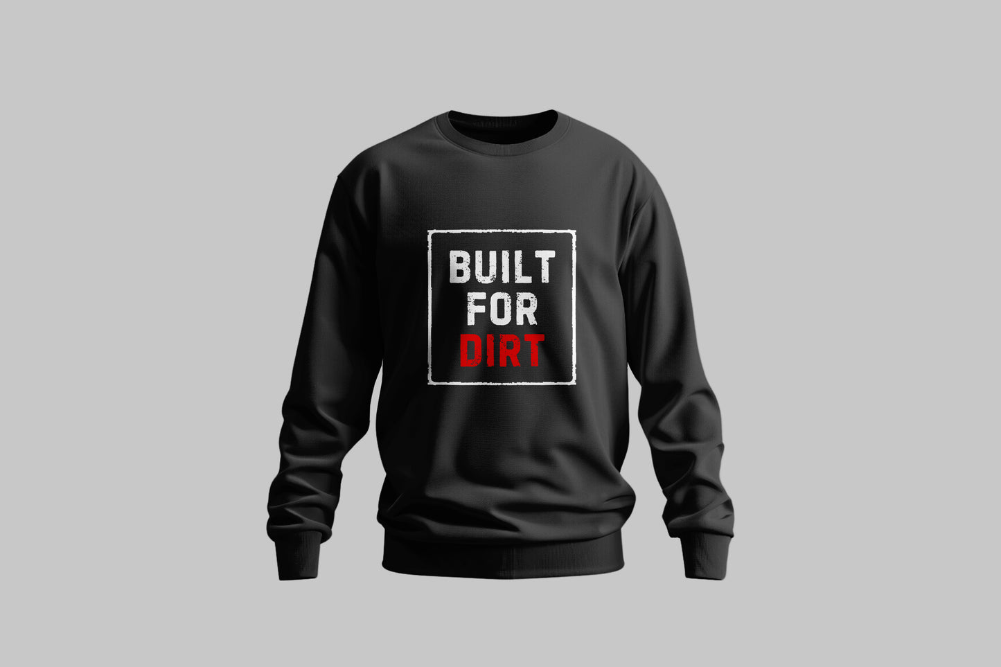 White Sweatshirt "Built For Dirt" - Crew Neck