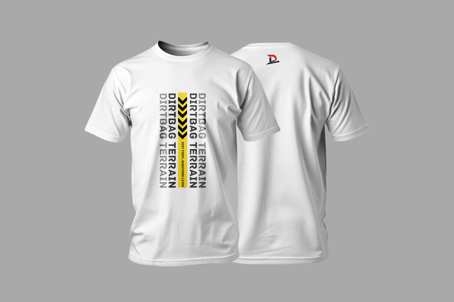 Classic White T-Shirt "Dirt First, Questions Later" - Crew Neck - Unisex