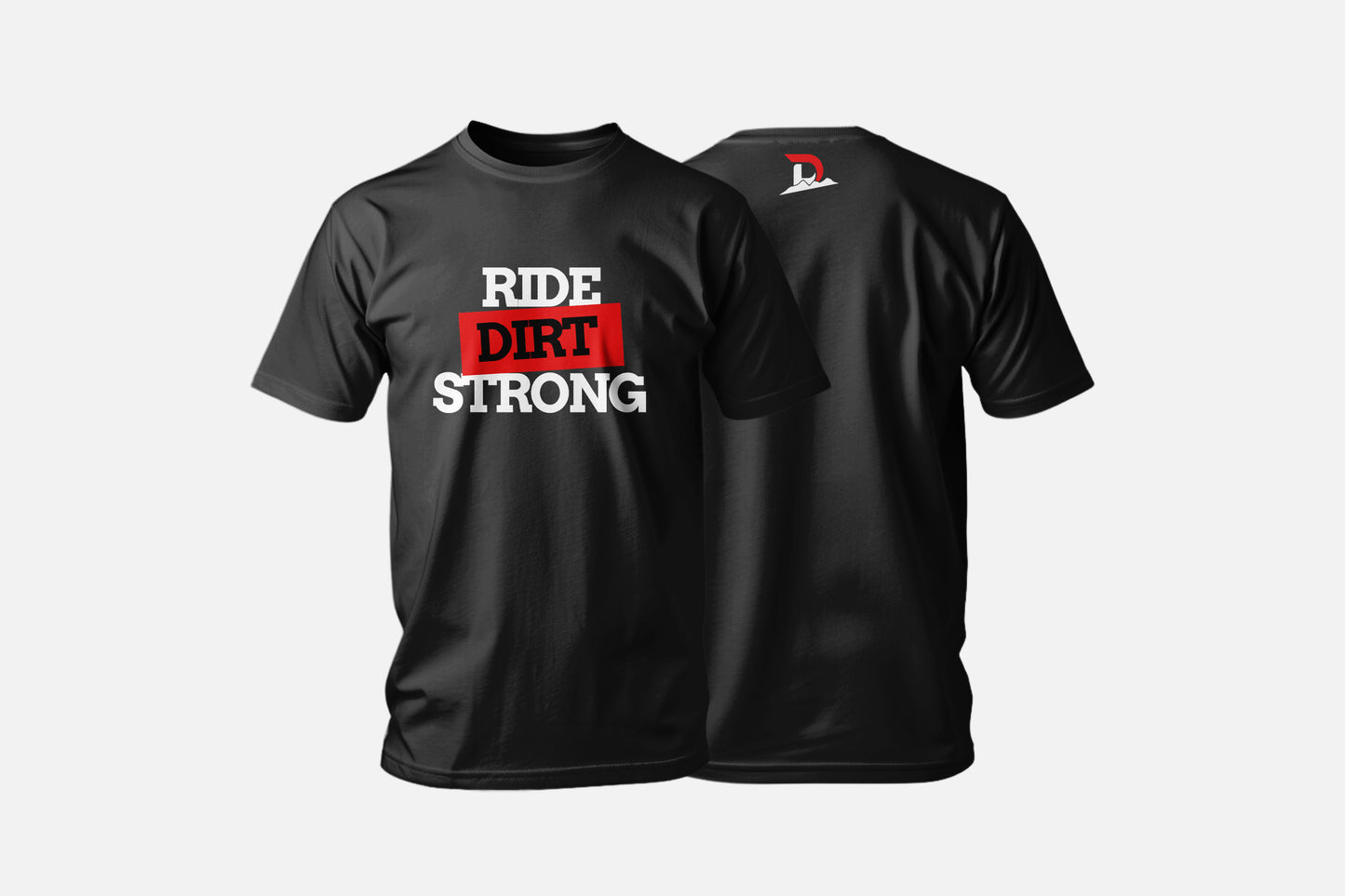 Classic White T-Shirt "Ride Dirt Strong" - Crew Neck - Unisex