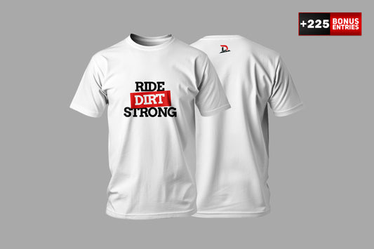 Classic White T-Shirt "Ride Dirt Strong" - Crew Neck - Unisex